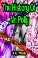 H. G. Wells: The History Of Mr. Polly 