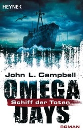 Omega Days - Schiff der Toten - Roman