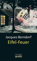Jacques Berndorf: Eifel-Feuer ★★★★★