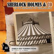 Sherlock Holmes & Co, Folge 40: Zirkus des Verbrechens