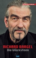 Richard Bargel: Die Glücksfeen 