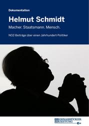 Helmut Schmidt - Macher. Staatsmann. Mensch.