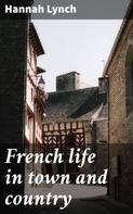 William Harbutt Dawson: French life in town and country 