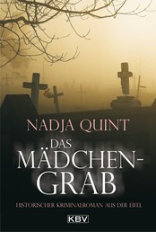 Das Mädchengrab - Historischer Kriminalroman aus der Eifel