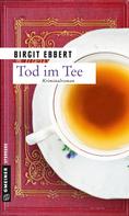Birgit Ebbert: Tod im Tee ★★★