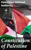 Palestinian National Authority: Constitution of Palestine 
