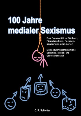 100 Jahre medialer Sexismus