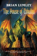 Brian Lumley: The House of Cthulhu ★★★