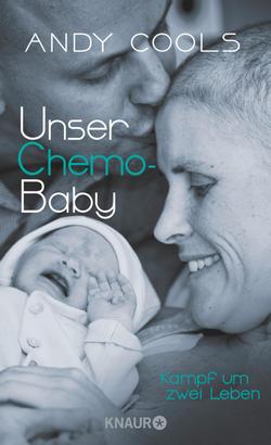 Unser Chemo-Baby