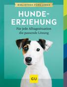 Katharina Schlegl-Kofler: Hundeerziehung 