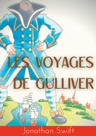 Jonathan Swift: Les Voyages de Gulliver 