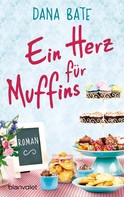 Dana Bate: Ein Herz für Muffins ★★★★