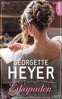 Georgette Heyer: Eskapaden ★★★★