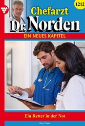 Chefarzt Dr. Norden 1212 – Arztroman - Ein Retter in der Not