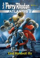 Madeleine Puljic: Atlantis 2 / 9: Eine Handvoll Ilts ★★★★