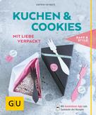 Katrin Heinatz: Kuchen & Cookies mit Liebe verpackt 