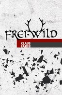 Klaus Farin: Frei.Wild ★★★★★