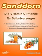 Markus Strauß: Sanddorn. Die Vitamin-C Pflanze für Selbstversorger. ★★★★★