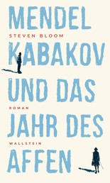 Mendel Kabakov und das Jahr des Affen - Roman
