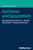 Christine Preißmann: Autismus und Gesundheit ★★★★★