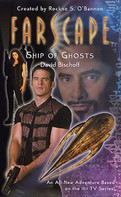 David Bischoff: Farscape: Ship of Ghosts 