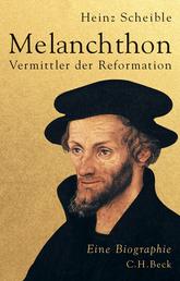 Melanchthon - Vermittler der Reformation