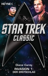 Star Trek - Classic: Der Erstschlag - Invasion 1 - Roman