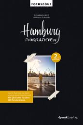 Hamburg fotografieren - Von St. Pauli über die Sternschanze bis zur Speicherstadt. Mit QR-Codes für über 100 Fotolocations.