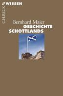 Bernhard Maier: Geschichte Schottlands ★★★