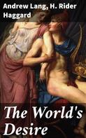 Andrew Lang: The World's Desire 