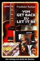 Friedhelm Rathjen: Von Get Back zu Let It Be ★★★★