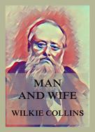 Wilkie Collins: Man and Wife 