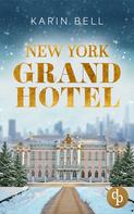 Karin Bell: New York Grand Hotel ★★★★