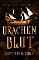 Lindsay Buroker: Drachenblut 8 - die Fantasy Bestseller Serie ★★★★
