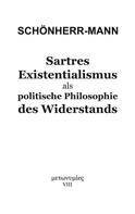 Hans-Martin Schönherr-Mann: Sartres Existentialismus als politische Philosophie des Widerstands ★★★★★