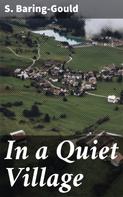 S. Baring-Gould: In a Quiet Village 