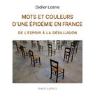 Didier Lasne: Mots et couleurs d'une épidémie en France 