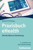 Roland Trill: Praxisbuch eHealth 