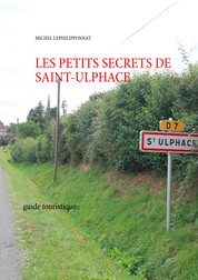 les petits secrets de saint ulphace - guide touristique