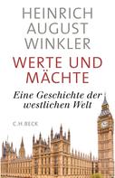 Heinrich August Winkler: Werte und Mächte 