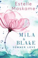 Estelle Maskame: Mila & Blake: Summer Love ★★★★