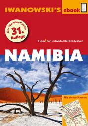 Namibia - Reiseführer von Iwanowski - Individualreiseführer mit vielen Abbildungen und Detailkarten mit Kartendownload