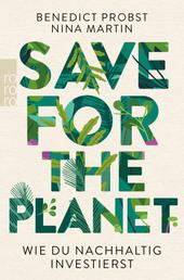 Save for the Planet - Wie du nachhaltig investierst