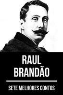 Raul Brandão: 7 melhores contos de Raul Brandão 
