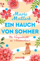 Marie Matisek: Ein Hauch von Sommer - Die Vorgeschichte zu "Sommerlese" ★★★