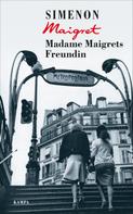 Georges Simenon: Madame Maigrets Freundin ★★★★