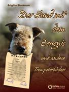 Brigitte Birnbaum: Der Hund mit dem Zeugnis und andere Trompeterbücher ★★★★★