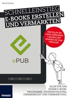 Bernd Schmitt: Schnelleinstieg E-Books erstellen und vermarkten ★★★★