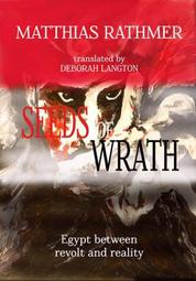 Seeds of Wrath - Egypt between revolt and reality
