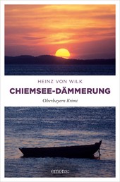 Chiemsee-Dämmerung - Oberbayern Krimi